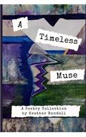 Timeless Muse: A Poetry Collection