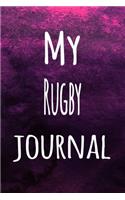 My Rugby Journal: The perfect way to record your hobby - 6x9 119 page lined journal!