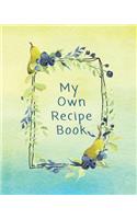 My Own Recipe Book