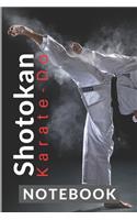 Shotokan Karate Do NOTEBOOK: My Karate 120 page ruled 6 x 9 notebook jotter bullet journal for notes - grading revision - patterns - training martial arts - I train karate just 