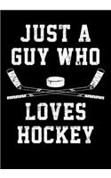 Hockey Season Game Statistics Tracker Just A Guy Who Loves Hockey: Kids Hockey Analytics For Boys & Girls (Defencemen, Centers or Wingers)