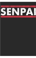 Senpai: Notizbuch A5 für Senpai Liebhaber sowie Anime Merchandise und Manga Fans I A5 (6x9 inch.) I Geschenk I 120 Seiten I Blanko