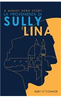 La Provenienza di Sully e Lina