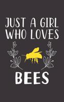 Just A Girl Who Loves Bees