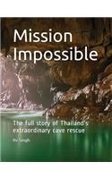 Mission Impossible: The Full Story of Thailand