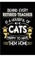 Behind Every Retired Teacher Is a Houseful of Cats Happy to Have Them Home