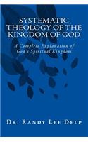 Systematic Theology of the Kingdom of God