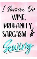 I Survive On Wine, Profanity, Sarcasm & Sewing: Sewing Notebook Journal