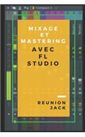 Mixage Et Mastering Avec FL Studio