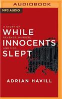 While Innocents Slept