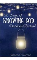 30 Days of Knowing God: Devotional Journal Series(2 Devotional Journal)