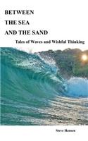 Between The Sea and The Sand
