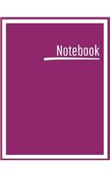 Notebook: College Ruled, Lined, Notebook for School, Work, 1 Subject, Wine, Soft Cover