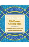 Mindfulness Coloring Book: More Than 50 Mandala Coloring Pages for Inner Peace and Inspiration