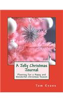 A Jolly Christmas Journal: Planning For a Happy and Wonderful Christmas Season