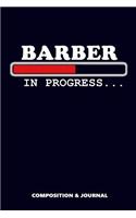 Barber in Progress
