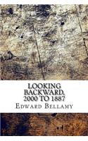 Looking Backward, 2000 to 1887