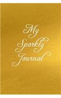 My Sparkly Journal: Gold Foil Cover - College Ruled Premium Notebook - Journal