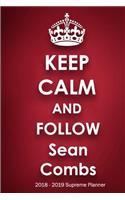 Keep Calm and Follow Sean Combs 2018-2019 Supreme Planner