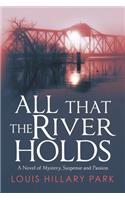 All That the River Holds