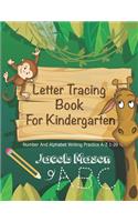 Letter Tracing Book for Kindergarten: Number and Alphabet Writing Practice A-Z 1-20(1 Animal Workbook Practice for Kids)