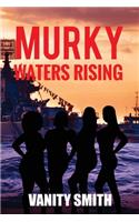 Murky Waters Risings