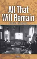 All That Will Remain