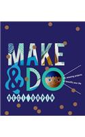 Make and Do