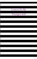 Letters to My Younger Self
