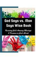 God Says vs. Man Says Wise Book