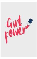 Girl Power: Novelty Gifts - Lined Notebook Journal (6 X 9)