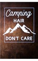 Camping Hair Dont Care