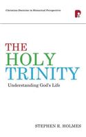 The Holy Trinity: Understanding God's Life