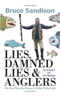 Lies, Damned Lies and Anglers