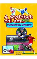 Cyfres a Wyddoch Chi: A Wyddoch Chi am Chwaraeon Cymru?