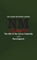 Rib of the Green Umbrella and Karensgaard