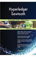 Hyperledger Sawtooth A Complete Guide - 2020 Edition