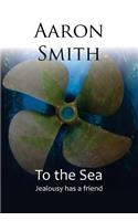 To The Sea