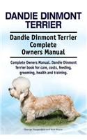 Dandie Dinmont Terrier. Dandie Dinmont Terrier Complete Owners Manual. Dandie Dinmont Terrier book for care, costs, feeding, grooming, health and training.