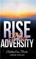 Rise Above Adversity: Where Declaration Becomes Destiny