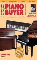 Acoustic & Digital Piano Buyer: Spring 2016 Supplement to the Piano Book