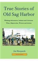 True Stories of Old Sag Harbor