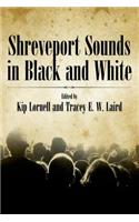 Shreveport Sounds in Black & White