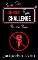 Seven Day Anger Free Challenge