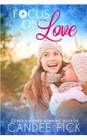 Focus on Love