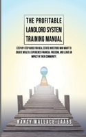 Profitable Landlord System Training Manual
