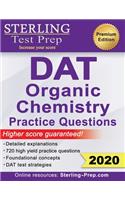 Sterling Test Prep DAT Organic Chemistry Practice Questions: High Yield DAT Questions