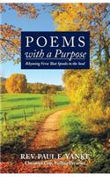 Poems with a Purpose: Rhyming Verse That Speaks to the Soul