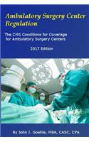 Ambulatory Surgery Center Regulation