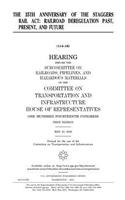35th anniversary of the Staggers Rail Act